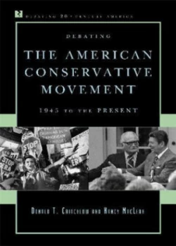 Image of Debating the American Conservative Movement by Donald T. Critchlow Book