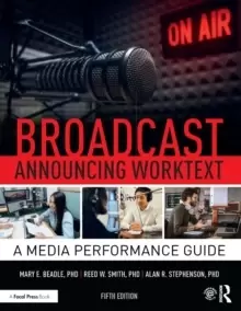 Image of Broadcast Announcing Worktext : A Media Performance Guide
