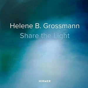 Image of Helene B. Grossmann: Share the Light by Raimund Thomas (Hardback, 2017)