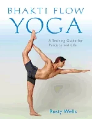 Image of bhakti flow yoga a training guide for practice and life