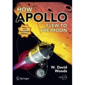 Image of How Apollo Flew to the Moon by W. David Woods (Paperback, 2011)