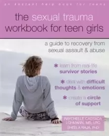 Image of The Sexual Trauma Workbook for Teen Girls : A Guide to Recovery from Sexual Assault and Abuse