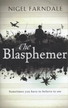 Image of The Blasphemer by Nigel Farndale Hardback