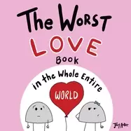 Image of worst love book in the whole entire world