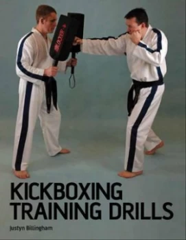 Image of Kickboxing Training Drills by Justyn Billingham Paperback