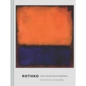 Image of Rothko : The Color Field Paintings