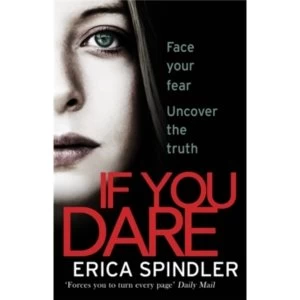 Image of If You Dare : Terrifying, suspenseful and a masterclass in thriller storytelling