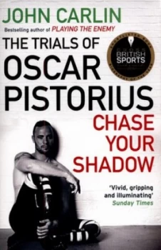 Image of Chase Your Shadow by John Carlin Paperback