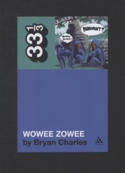 Image of Wowee Zowee by Bryan Charles Book