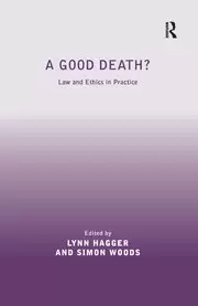 Image of A Good Death? Law and Ethics in Practice