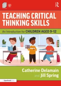 Image of Teaching Critical Thinking Skills An Introduction for Children Aged 912