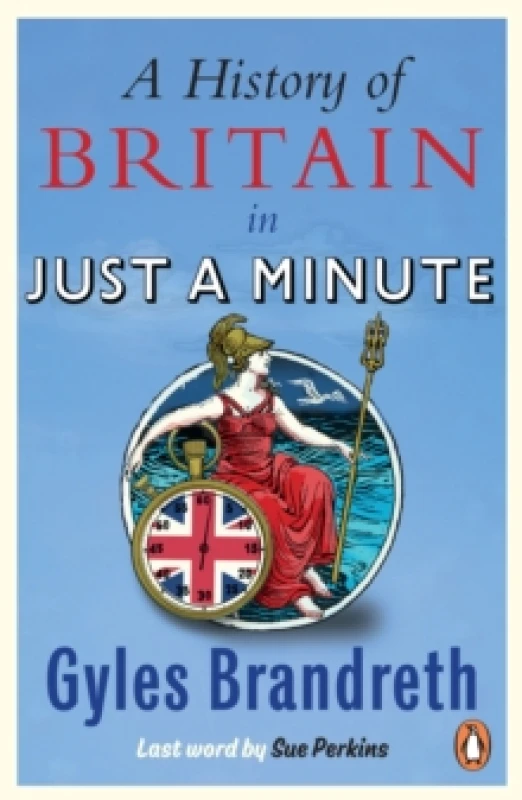 Image of history of britain in just a minute 9781785947605