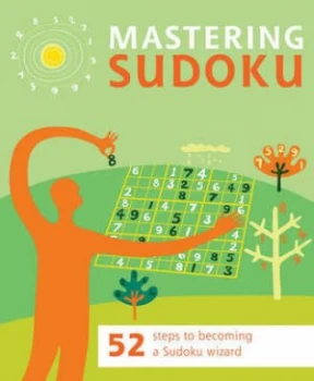 Image of Mastering Sudoku Week by Week by Paul Stephens Paperback