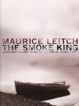 Image of The Smoke King by Maurice Leitch Paperback
