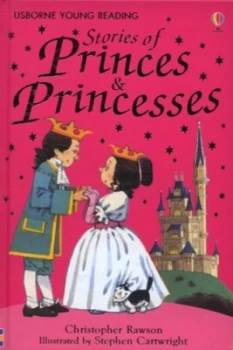 Image of Stories of Princes and Princesses by Lesley Sims and Christopher Rawson and Stephen Cartwright and Alison Kelly Hardback