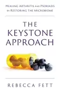 Image of keystone approach healing arthritis and psoriasis by restoring the microbio
