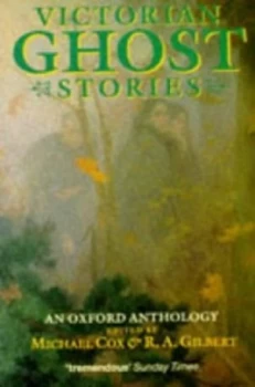 Image of Victorian Ghost Stories by Michael Cox and R. a Gilbert Paperback