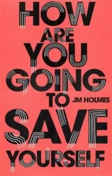Image of How Are You Going To Save Yourself