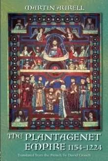Image of The Plantagenet Empire 1154-1224 : 1154-1224