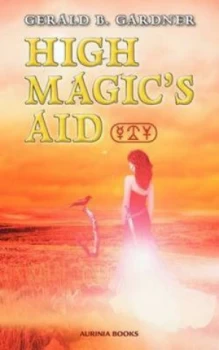 Image of High Magics Aid by Gerald B Gardner Paperback