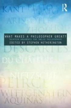 Image of What Makes a Philosopher Great by Stephen Hetherington Book