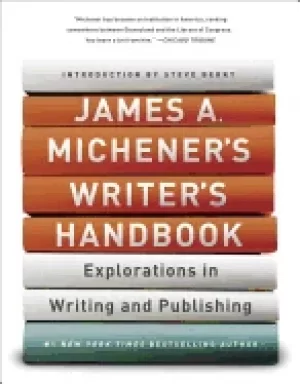 Image of james a micheners writers handbook explorations in writing and publishing