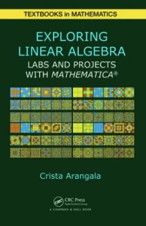 Image of Exploring Linear AlgebraLabs and Projects with Mathematica