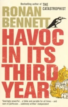 Image of Havoc in Its Third Year by Ronan Bennett Paperback