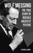 Image of wolf messing the true story of russias greatest psychic