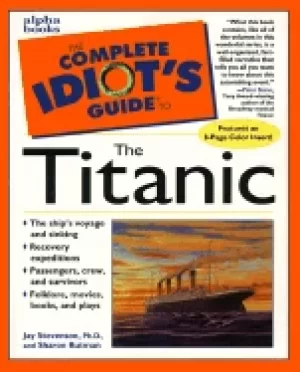 Image of complete idiots guide to the titanic