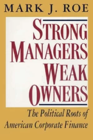 Image of Strong managers weak owners by Mark J Roe