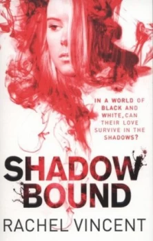 Image of Shadow Bound by Rachel Vincent Paperback