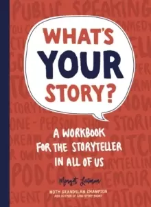 Image of What's Your Story? A Workbook for the Storyteller in All of Us