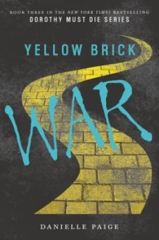 Image of Yellow Brick War by Danielle Paige Hardback
