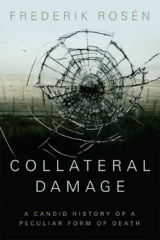 Image of Collateral Damage by Frederik Rosen Hardback