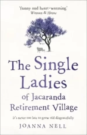 Image of The single ladies of Jacaranda Retirement Village by Joanna Nell