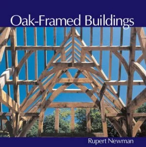 Image of Oak-Framed Buildings by Rupert Newman Paperback