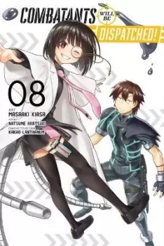 Image of Combatants Will Be Dispatched!, Vol. 8 (manga) by Natsume Akatsuki