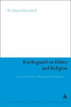 Image of Kierkegaard on Ethics and Religion by W. Glenn Kirkconnell Hardback