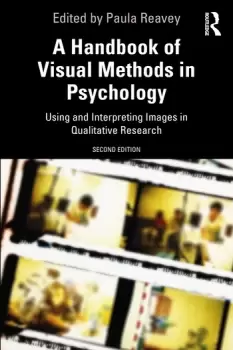 Image of A Handbook of Visual Methods in PsychologyUsing and Interpreting Images in Qualitative Research