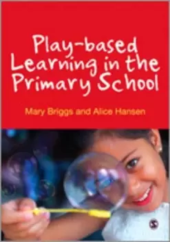 Image of Play-based learning in the primary school by Mary Briggs