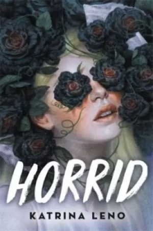 Image of Horrid by Katrina Leno