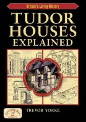 Image of Tudor houses explained by Trevor Yorke