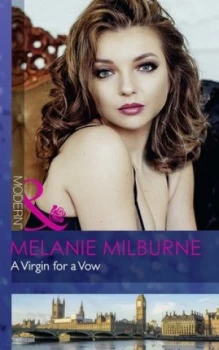 Image of A Virgin for a Vow by Melanie Milburne Book