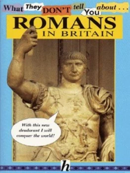 Image of What They Dont Tell You about Romans in Britain by Bob Fowke Paperback