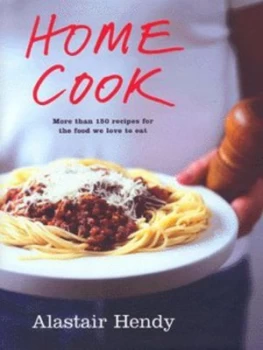 Image of Home Cook by Alastair Hendy Hardback