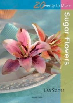 Image of Sugar Flowers by Lisa Slatter Paperback
