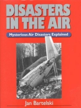 Image of Disasters in the Air by Jan Bartelski Hardback