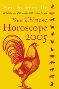 Image of Your Chinese Horoscope for 2005 by Neil Somerville Paperback