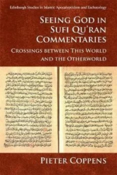 Image of Seeing God in Sufi Quran commentaries by Pieter Coppens